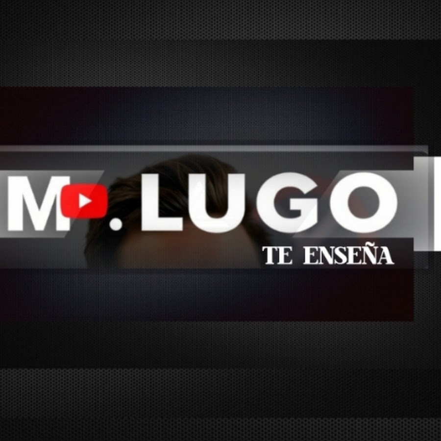 Mr Lugo Enseña  @mrlugoenseña
